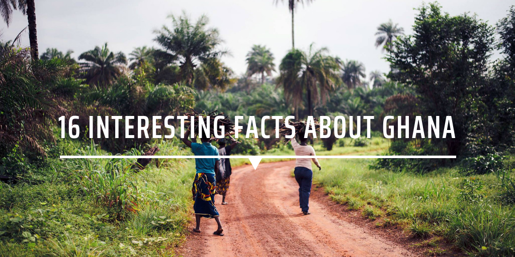 16 interesting facts about ghana