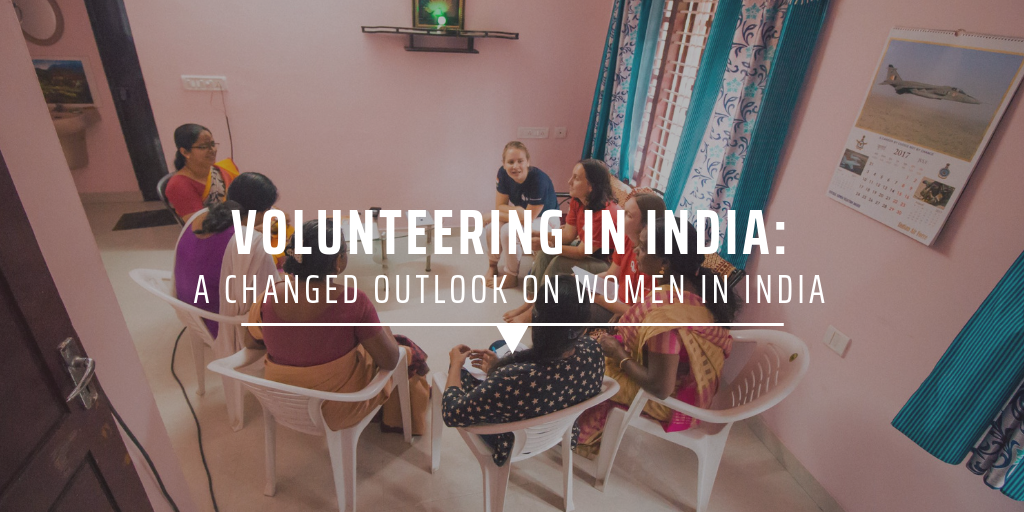 Volunteering in India a changed outlook on women in India