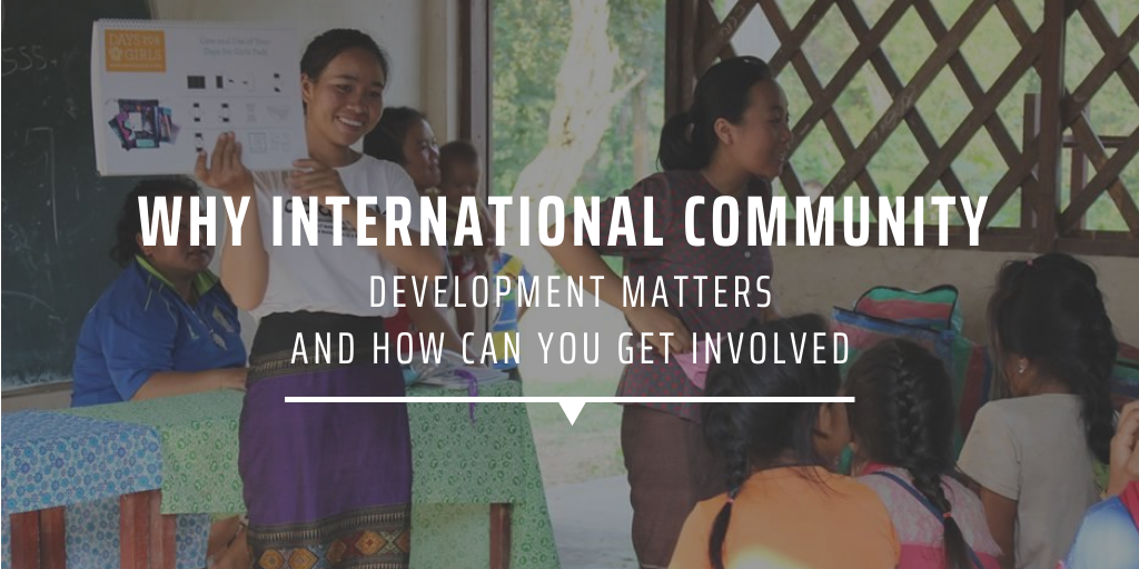 Why international community development matters and how can you get involved